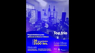 Toc Trío- Concierto (Los Ríos Territorio de Creación Musical)