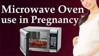 When To Avoid Using Microwave Oven During Pregnancy Using Microwave Oven By Pregnant Women Youtube