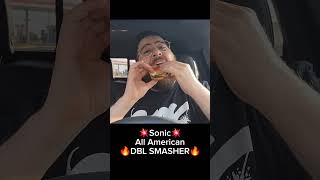Trying Sonics All American Double Smasher 🔥