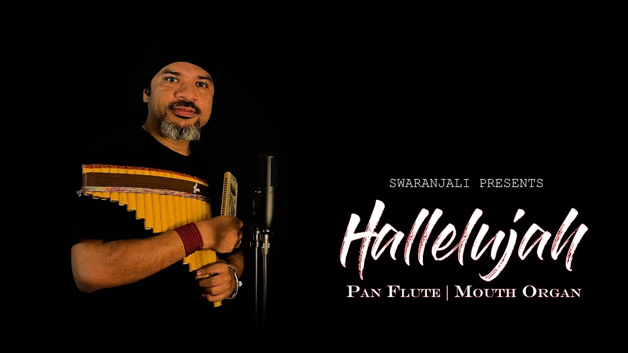 Hallelujah Pan Flute Mouth Organ Swaranjali_ YouTube Music