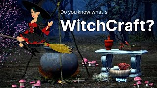 What is witchcraft? Witchcraft | Mega Kids