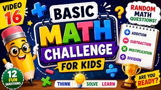 🧮 Basic Math Challenge for Kids   Random Math Questions   Video 16