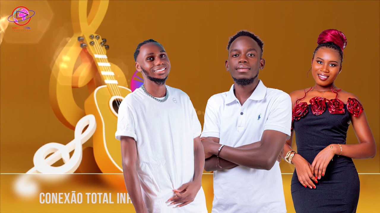 Acompanhe O nosso Programa conexão total Inhassoro com nosso Artista 3barras