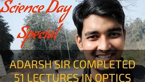 Science Day Special, ADARSH CHANDRA MISHRA