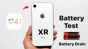 iPhone XR Full Battery Test on iOS 17.4.1 - IOS 17.4.1 Battery Drain Issue on iPhone XR
