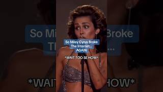 Famous So Miley Cyrus Broke The Internet…AGAIN Profile