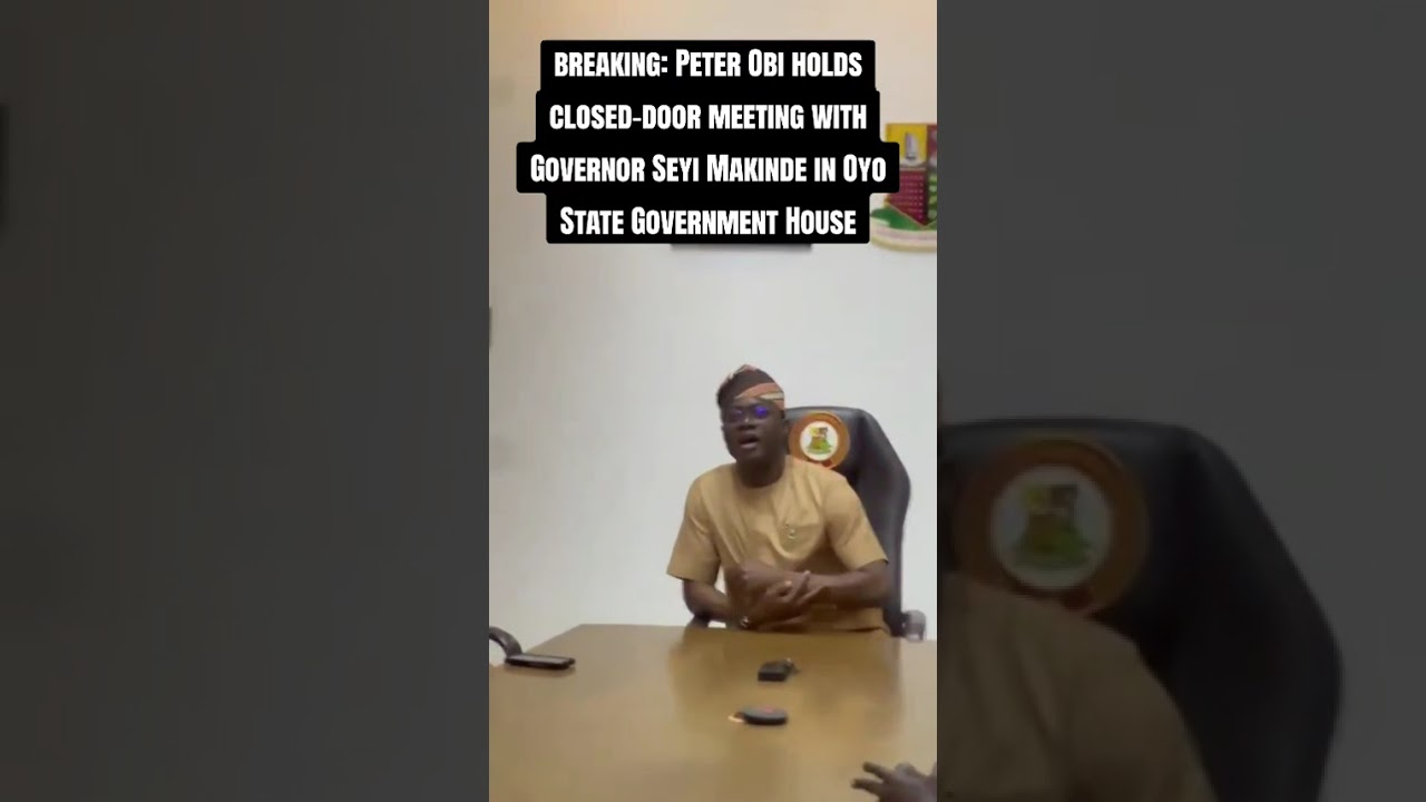 Peter Obi holds closed-door meeting with Governor Seyi Makinde in Oyo State Government House