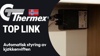 Thermex Top Link, Automatisk Styring Av Kjøkkenviften - No