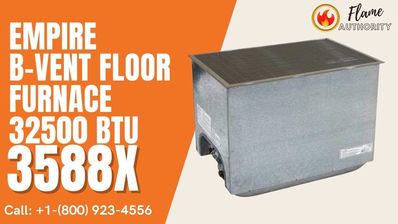 Empire BVent Floor Furnace 32500 BTU 3588X YouTube