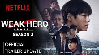 Weak Hero Season 3 (2026) | Official Trailer [English] | Netflix 2026