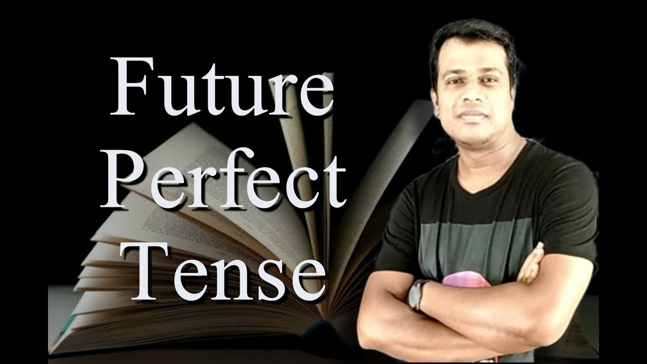 LESSON-72, Future Perfect Tense || Tense in English Grammar || Sun ...