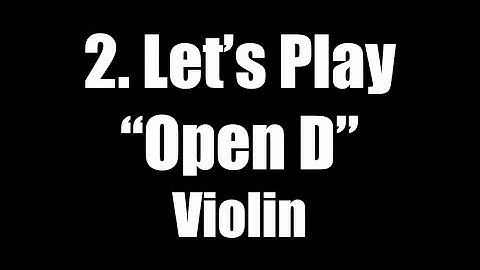 EE# 2 lets Play Open D