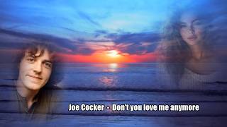 Joe Cocker - Don't you love me anymore (sub.Ro.)
