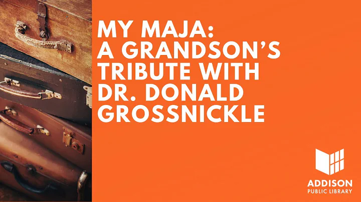 My Maja: A Grandsons Tribute