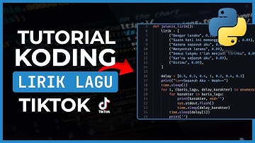 Bikin Koding Lirik Lagu Tiktok Buat Pemula | Tutorial Python