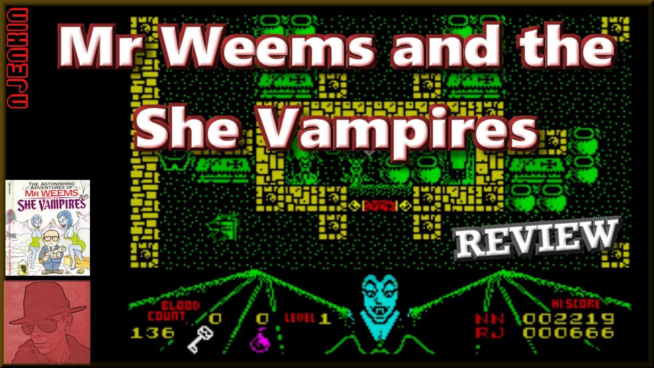 Mr Weems and the She Vampires - on the ZX Spectrum 48K !! with
