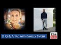 21 Q &amp; A tag with smelly sweed and tarynescence