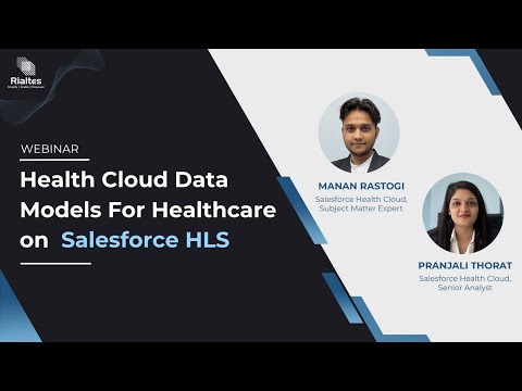 Health Cloud Data Models for Healthcare on Salesforce HLS - video from Rialtes