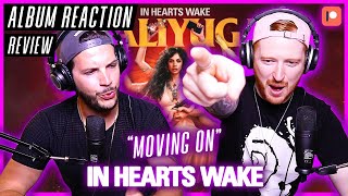 In Hearts Wake 'Moving On' - 'Kaliyuga' ALBUM REACTION / REVIEW