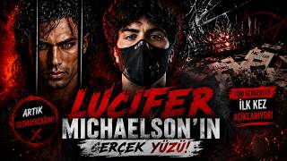 Lucifer Michaelson’ın Gerçek Yüzü: Tüm Gerçekleri Anlattım | Özel Röportaj