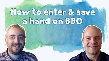Student Question: How to enter and save hands on BBO?