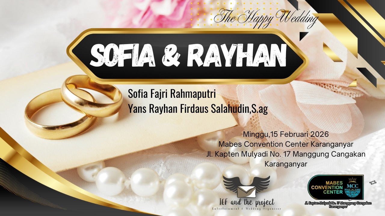 The Wedding SOFIA & RAYHAN,Mabes Convention Center Karanganyar,15 Februari 2026