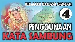 KASUSUBAN || BAGIAN 04 - BELAJAR BAHASA BANJAR  (PEMAKAIAN KATA SAMBUNG)