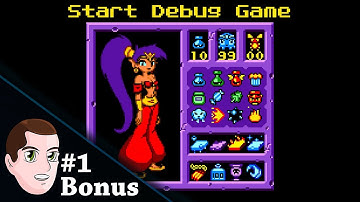 Shantae Bonus Part 1: Debug Mode