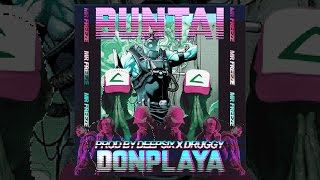 Donplaya x BUNTAI - Mr. Freeze