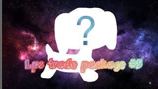 LPS: Trade Package from Bree!