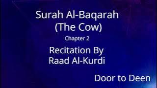 Surah Al-Baqarah (The Cow) Raad Al-Kurdi  Quran Recitation