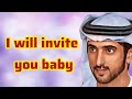 I will invite you Baby | Sheikh Hamdan | Fazza Poems Fazza English faz3