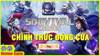 Survival Heroes Chính Thức Đóng Cửa Tại VN Con Cưng Của Gamota Cùng Thời AOG Đấu Trường Vinh Quang screenshot 2