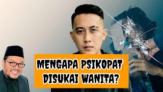 Eps 1030 | ALASAN WANITA SUKA PRIA PSIKOPAT, HATI HATI