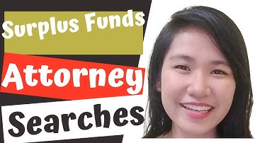 Finding atttorneys for Surplus Funds and Overages