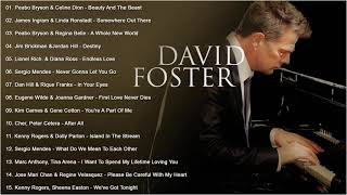 David Foster Greatest Hits Full Album - Best Duets Male and Female Songs