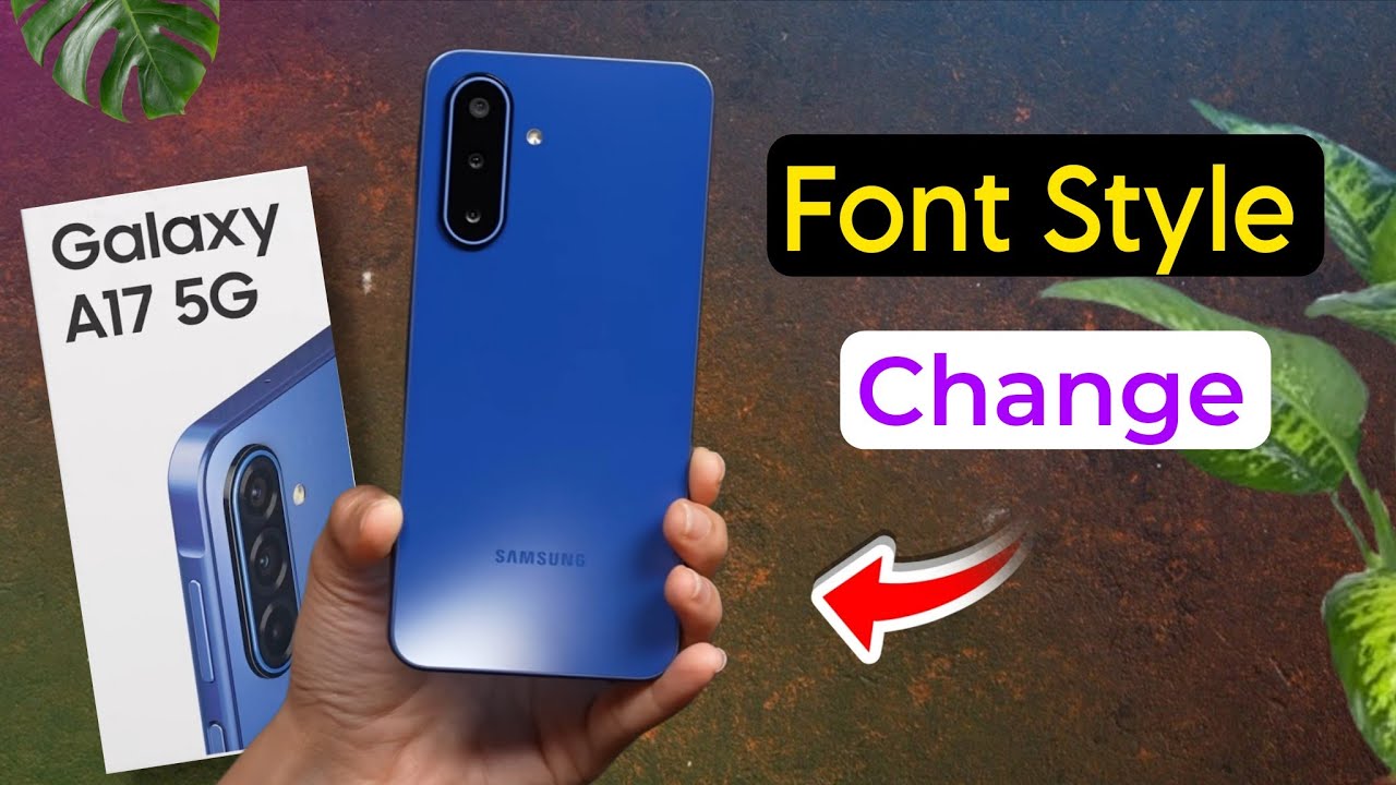 Samsung Galaxy A17: How to Change Font Style & Size | Samsung A17 5g Ka Font Style Kaise Change Kare