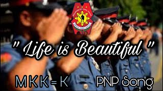 Life Is Beautiful Pnp Combo Pcadg Song Lyrics Video Pnp Chief Platforms