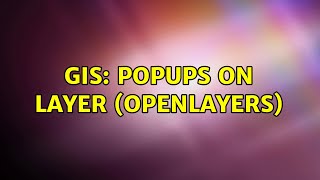 GIS: Popups on Layer (OpenLayers)