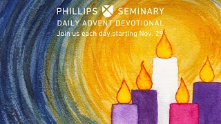 Phillips Seminary's New Advent Devotional