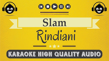Rindiani - Slam (Karaoke)