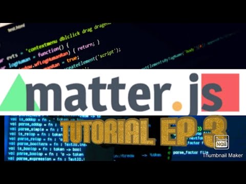 Matter.js / tutorial / ep# 3. Ep # 2 continuation - YouTube