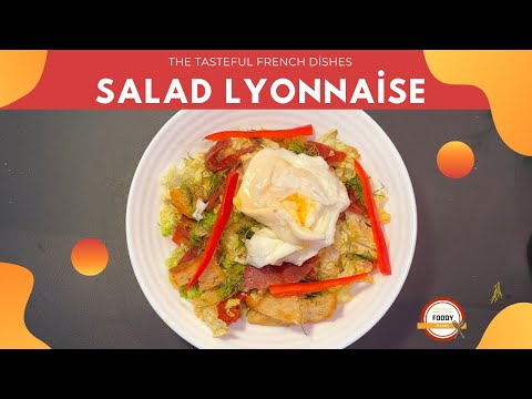 Salad Lyonnaise The Tasteful French Dishes  | Çok Lezzetli Fransız Lyon Salatası
