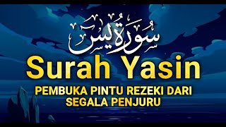 Surah Yasin Merdu (Yaseen) TERBAIK سورة يس | Suara Santai Terindah