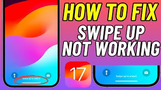 How To Fix iPhone Swipe Up Not Working Issue iOS 17