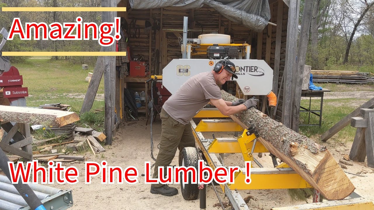 White Pine is Fine on the Frontier OS27 Sawmill 