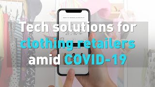Tech solutions for clothing retailers amid COVID-19