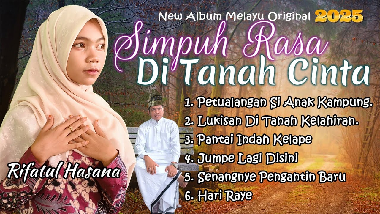 SIMPUH RASA DI TANAH CINTA | Full Album Lagu Melayu Terbaru 2025 ...