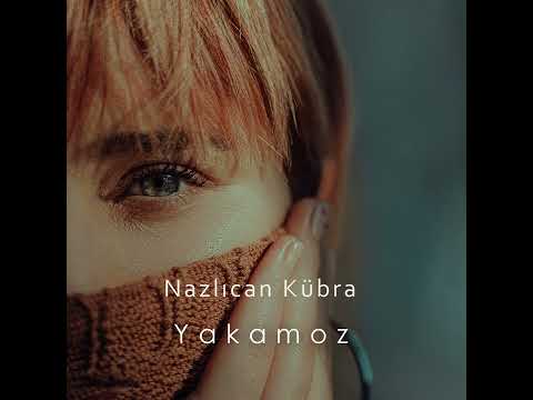 Nazlıcan Kübra - Yakamoz (Live)
