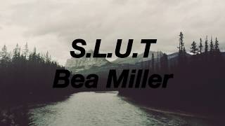 bea miller - s.l.u.t ( lyrics )